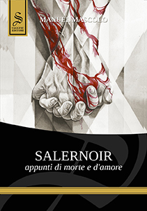 copertina-salernoir-304x211 Copertina Salernoir di Manuel Mascolo edito da Saggese Editori